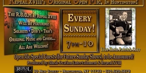 It's warming up! Come and join our hosts for the Open Mic Sunday May 31 2026 With Patrick Corr!
