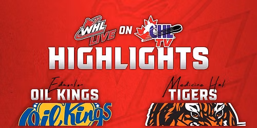 Edmonton Oil Kings at Medicine Hat Tigers