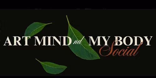 Art Mind nd My Body Social