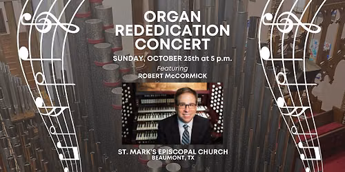 Organ Rededication Concert at St. Mark's
