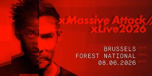 Massive Attack | 08.06.2026 | Forest National, Brussels