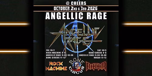 Friday Night Rock Machine \u2022 Angellic Rage \u2022 Bone Circus @ Cheers