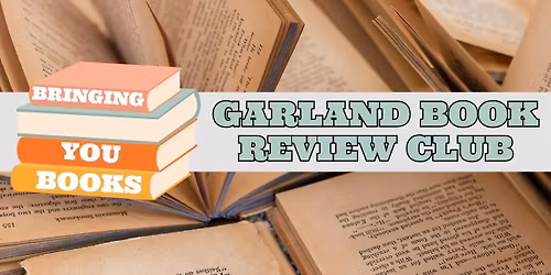 Garland Book Review Club - May