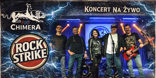 Koncert RockStrike - Chimera Pub Jastrz\u0119bie-Zdr\u00f3j