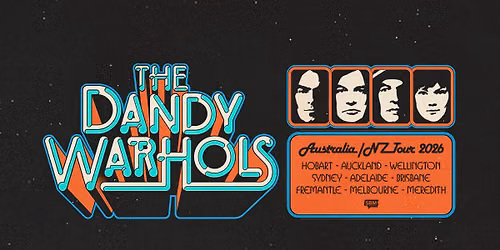 The Dandy Warhols 'Australia \/ NZ Tour 2026' | Palais Theatre, Melbourne