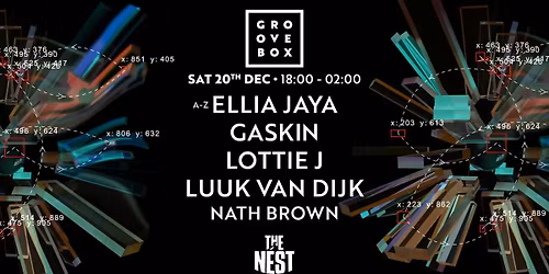 GASKIN, LUUK VAN DIJK & more | Groovebox X-mas at The Nest