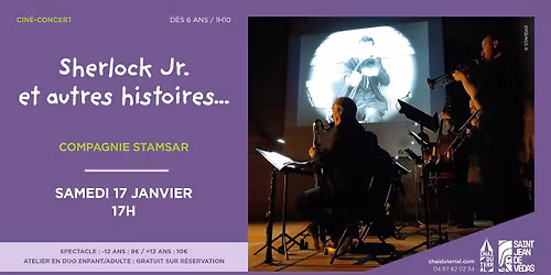 Sherlock Jr. et autres histoires\u2026, Cin\u00e9-concert familial