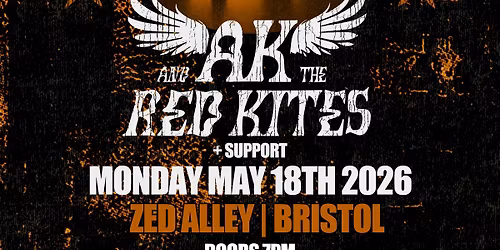 AK & The Red Kites + Support - Zed Alley Bristol