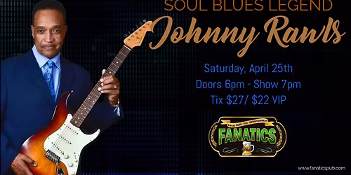 Johnny Rawls - Legendary Soul Blues Artist