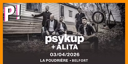 Psykup + Alita \u2022 La Poudri\u00e8re