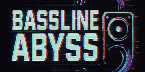 Basslineabyss