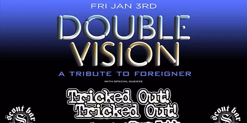 Double Vision- a tribute to Foreigner + Tricked Out- the music of Cheap Trick