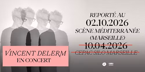 Vincent Delerm \u2022 Marseille, Sc\u00e8ne M\u00e9diterrann\u00e9e