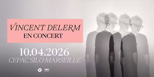 Vincent Delerm \u2022 Marseille, Cepac Silo