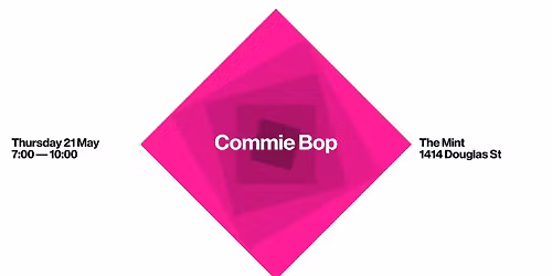 Commie Bop Open Mic w\/ Victoria Progressive Electors