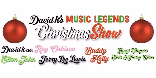 David K's POST Christmas\/PRE New Year's MUSIC LEGENDS Show! Sat. Dec. 27
