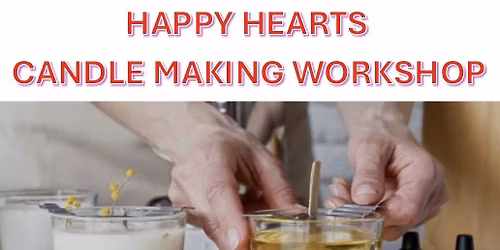 Guided Candle Making Workshop 