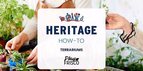 Heritage How To: Terrariums