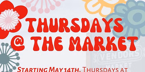 Thursday\u2019s @ the Market 