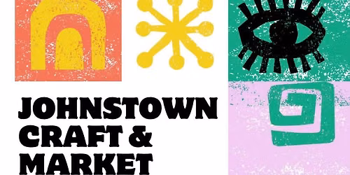 Johnstown Craft and Market Fair!