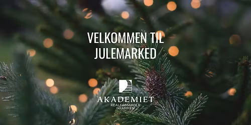 Julemarked p\u00e5 Akademiet Realfagsskole Drammen 