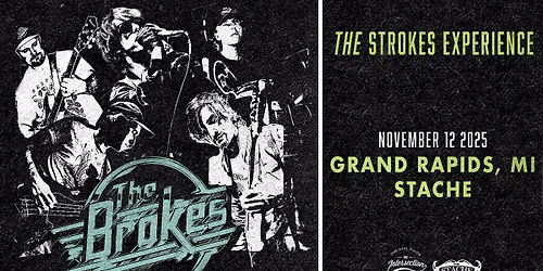 The Brokes - The Strokes Experience at The Stache - Grand Rapids, MI