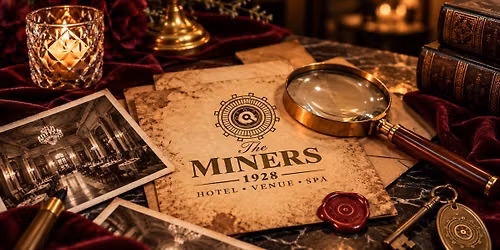 Murder Mystery Dinner at The Miners 1928 Hotel