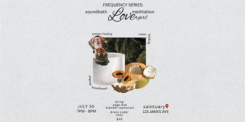 Frequency Series: [Love] Soundbath