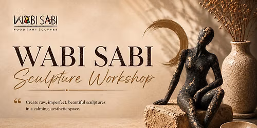 Wabi Sabi Sculpture Workshop