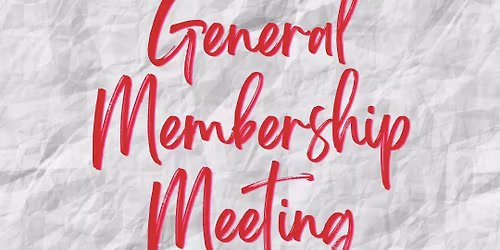 General Membership Meeting