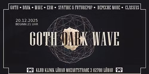 Goth \ud83e\udd87 Dark \ud83e\udd87 Wave - Die Gothic Retro Party in der Klinik L\u00f6bau mit DJ SolitaryX