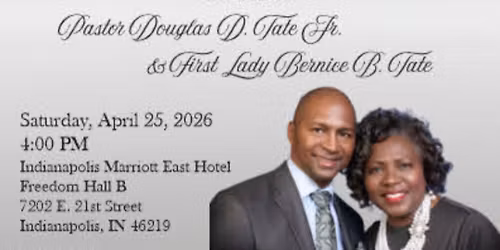 \u201c25 Years of Pastoral Excellence\u201d\nHonoring Pastor Douglas Tate Jr. & Lady Bernice Tate