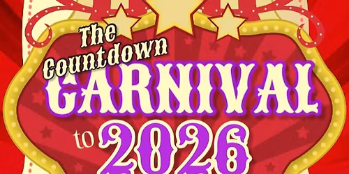3rd Annual New Year\u2019s Eve Party The Countdown Carnival to 2026