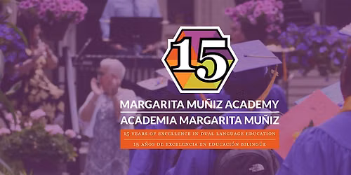 Margarita Mu\u00f1iz Academy 15th Anniversary Celebration