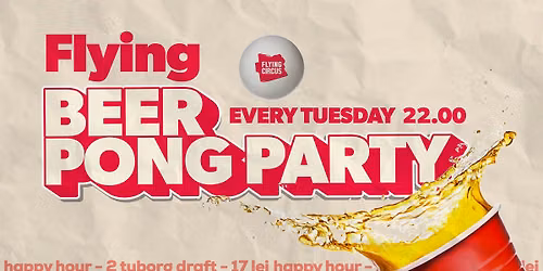\ud83c\udf7b Beer Pong Party \ud83c\udf7b Every Tuesday @ Flying Circus