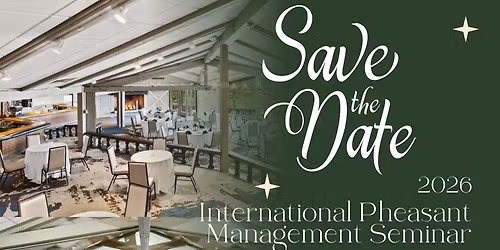 2026 International Pheasant Management Seminar