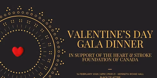 Valentine's Day Gala Dinner in support of the Heart & Stroke Foundation