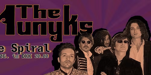 The Munyks (Psychedelic Beat Garage, M\u00fcnchen) \/ The Spiral (Garage Punk Beat Pop, Saarbr\u00fccken)  