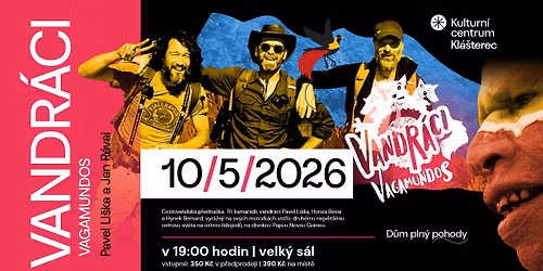 VANDR\u00c1CI VAGAMUNDOS - Pavel Li\u0161ka, Jan R\u00e9vai a Hynek Bernard