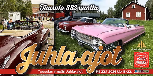 Juhla-ajot Tuusula 383 v \u2022 KE 22.7.2026 klo 18-22 Ilmatorjuntamuseo Tuusula