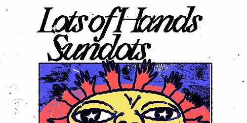 Lots of Hands & Sundots