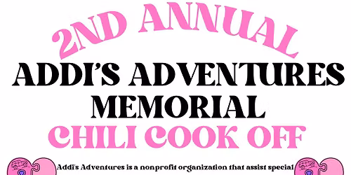 2nd Annual Addi\u2019s Adventures Memorial Chili Cook Off
