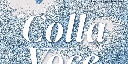 "Colla Voce" Spring Choral Collage