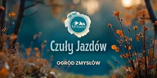 Czu\u0142y Jazd\u00f3w. Ogr\u00f3d zmys\u0142\u00f3w