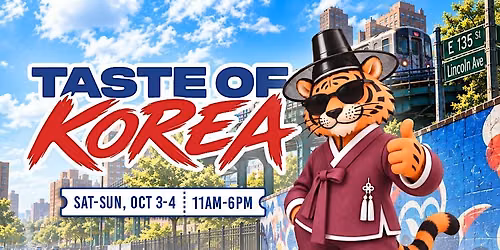 Taste of Korea in the Bronx 2026 "NEW DATES"