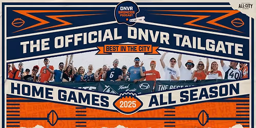 DNVR Broncos Tailgate at Empower Field