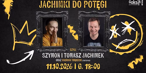 Jachimki do pot\u0119gi - Szymon & Tomasz Jachimek - wiecz\u00f3r komediowy