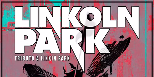 Linkoln Park (Tributo a Linkin Park) en VALENCIA 2025