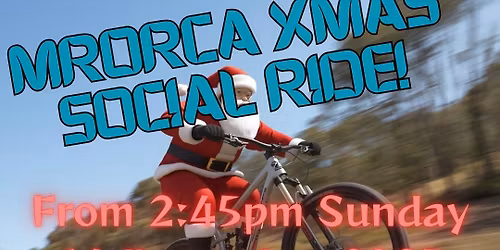 2025 MRORCA XMAS SOCIAL RIDE OUT - 14 DECEMBER!