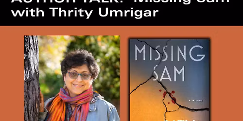 Author Talk: Missing Sam with Thrity Umrigar